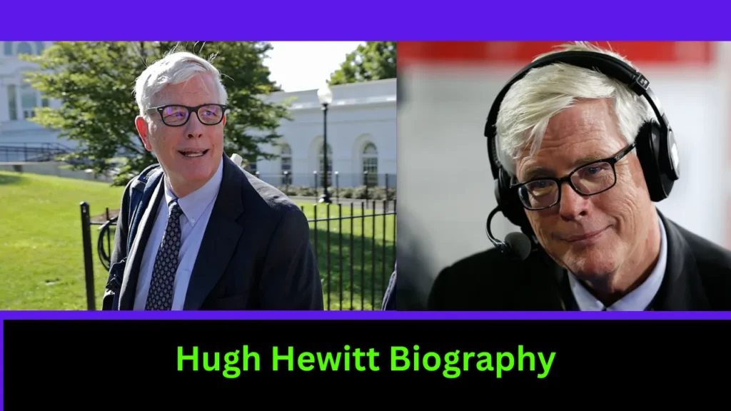 Hugh Hewitt Biography