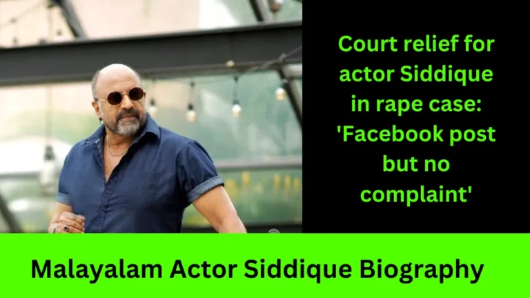 Malayalam Actor Siddique Biography