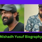 Nishadh Yusuf Biography