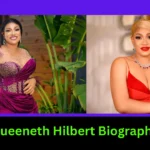 Queeneth Hilbert Biography