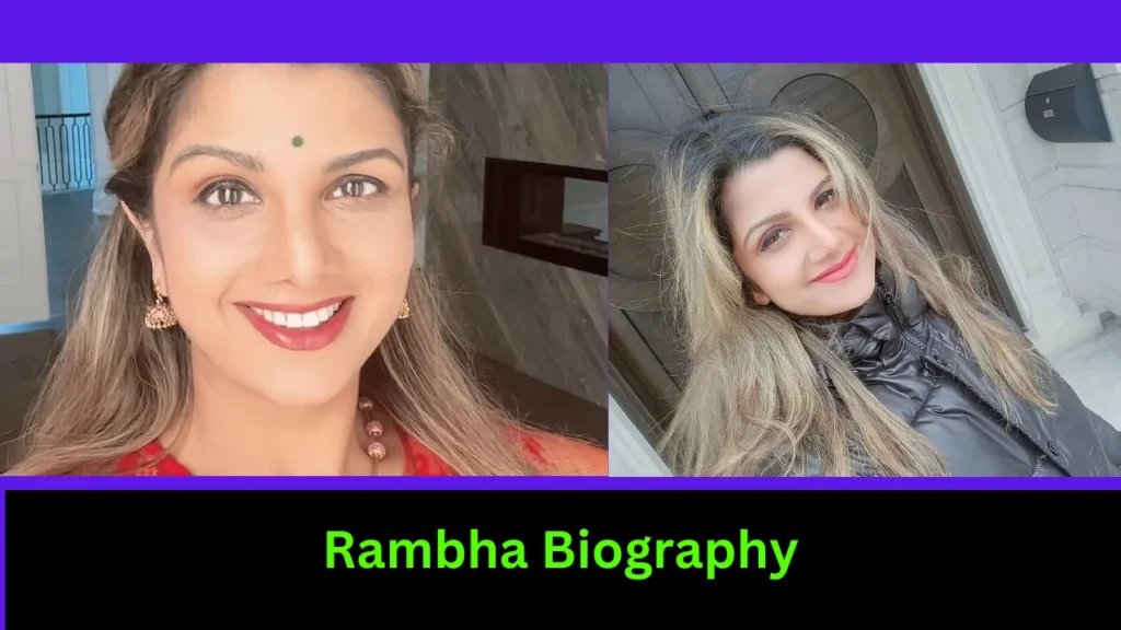 Rambha Biography