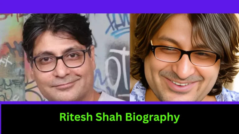 Ritesh Shah Biography