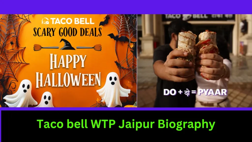 Taco bell WTP Jaipur Biography