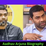 Aadhav Arjuna Biography