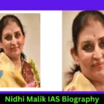 Nidhi Malik IAS Biography