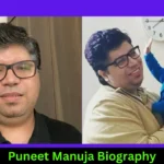 Puneet Manuja Biography