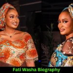 Fati Washa Biography