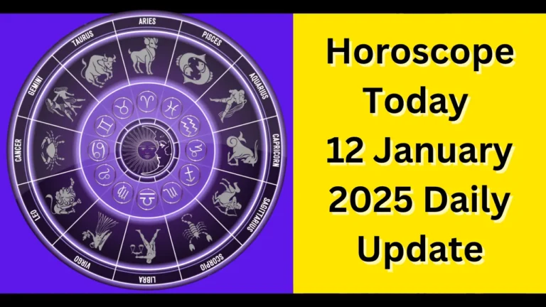 Horoscope Today 12 January 2025 Daily Update