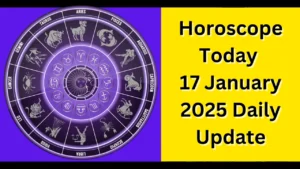 Horoscope Today: 17 January 2025 Daily Update