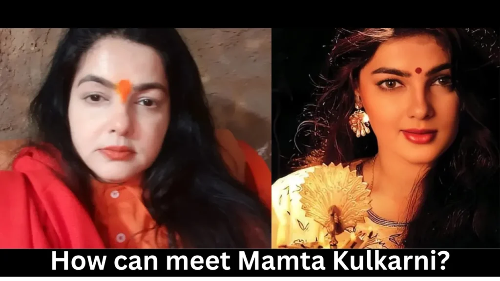 How can meet Mamta Kulkarni