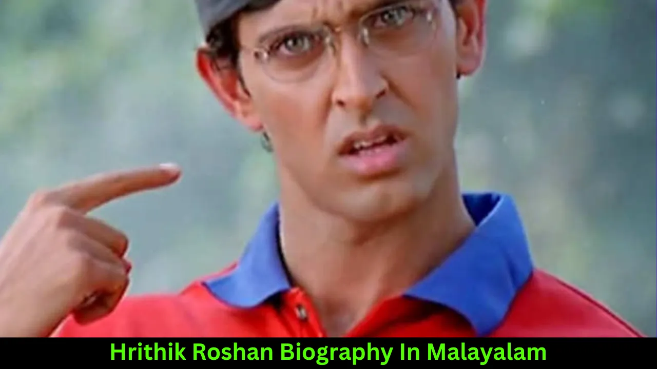 Hrithik Roshan Biography In Malayalam