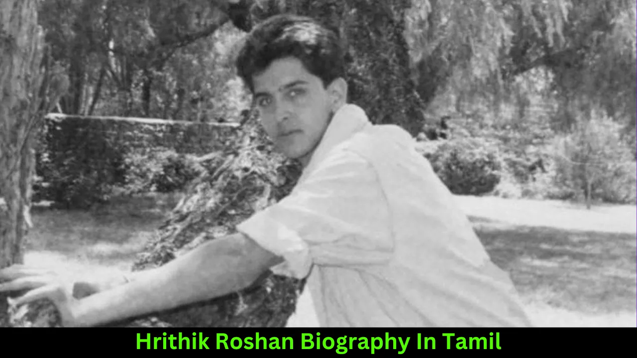 Hrithik Roshan Biography In Tamil