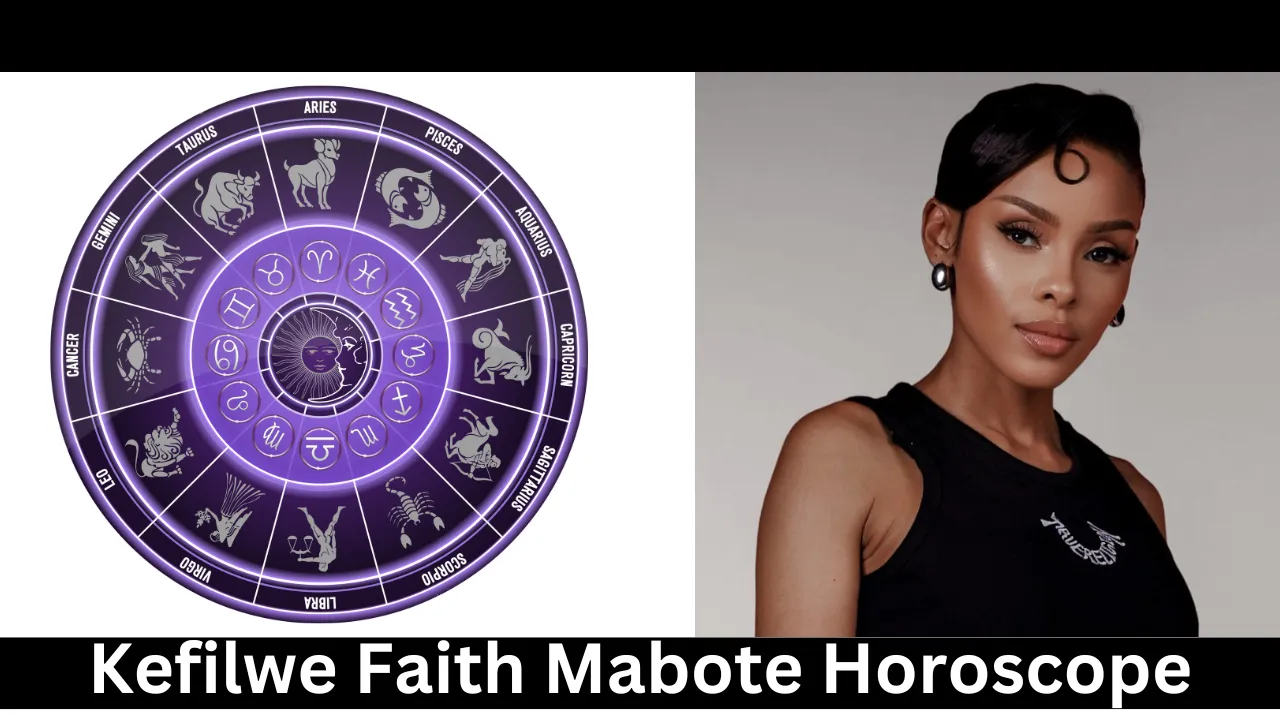 Kefilwe Faith Mabote Horoscope