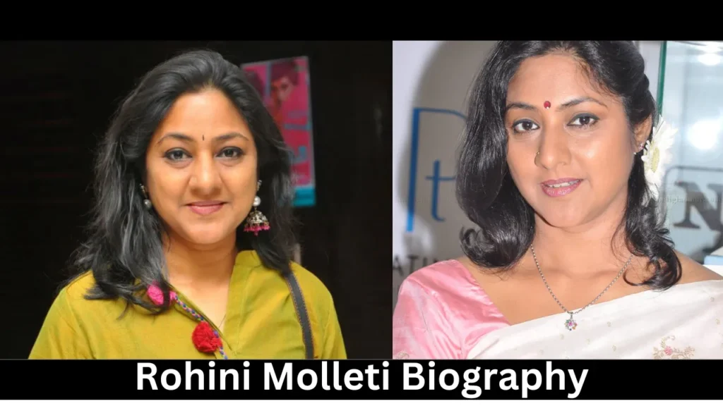 Rohini Molleti Biography