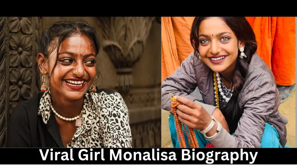 Viral Girl Monalisa 2025 Biography