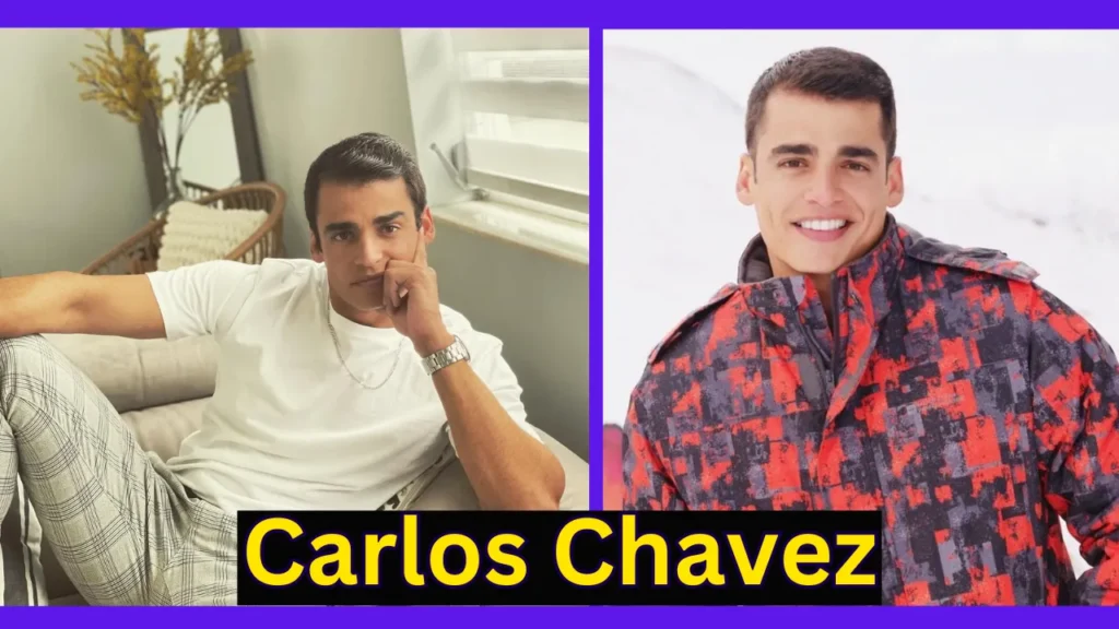 Carlos Chavez Height, Age, Family, Biography