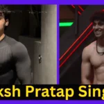 Daksh Pratap Singh Height, Age, Family, Biography