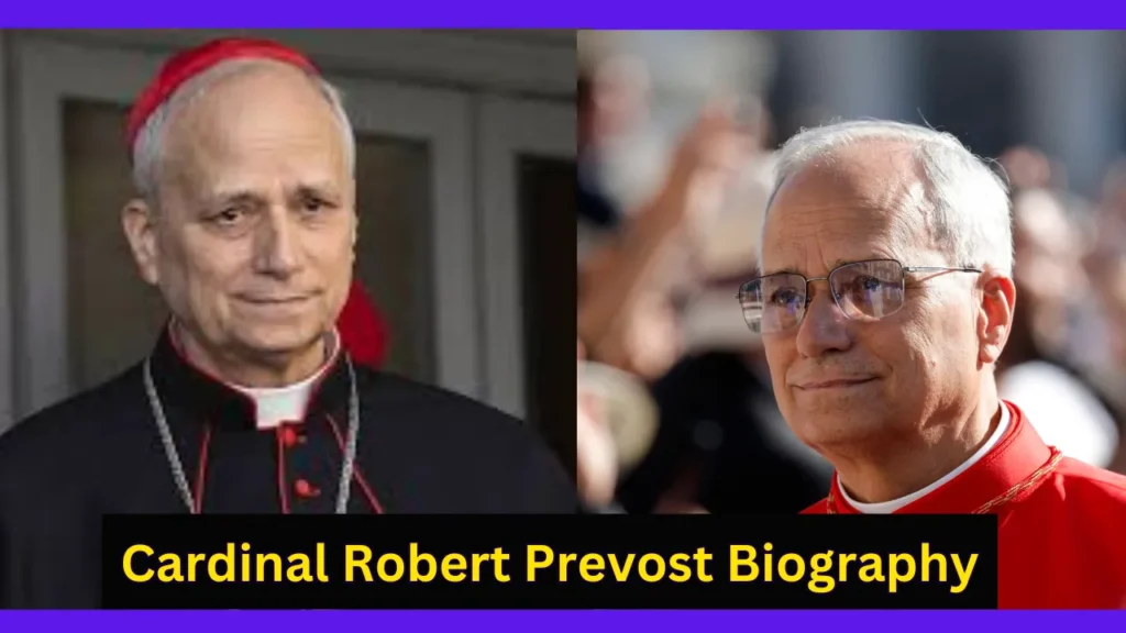 Cardinal Robert Prevost Biography