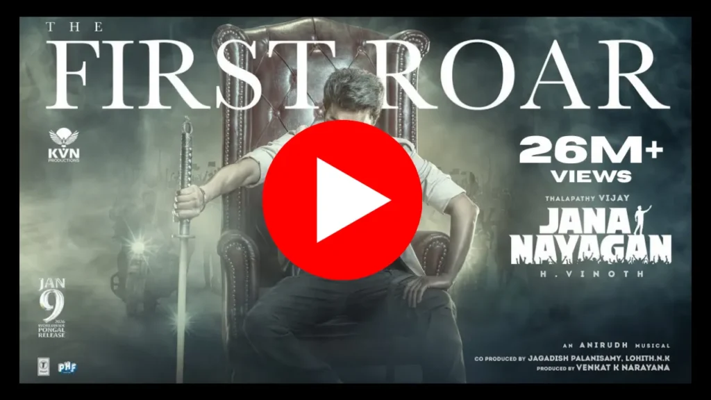 Jana Nayagan trailer, Thalapathy Vijay 2025 film, KVN Productions first roar, H Vinoth directorial, Anirudh background score
