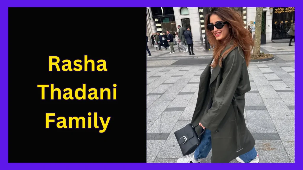 Rasha Thadani Family
