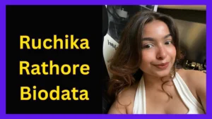 Ruchika Rathore Hobbies Biodata