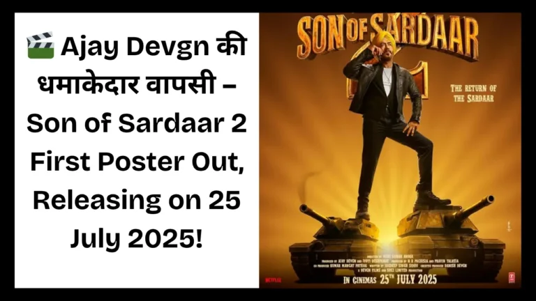 Son of Sardaar 2 First Poster Out, Releasing on 25 July 2025!