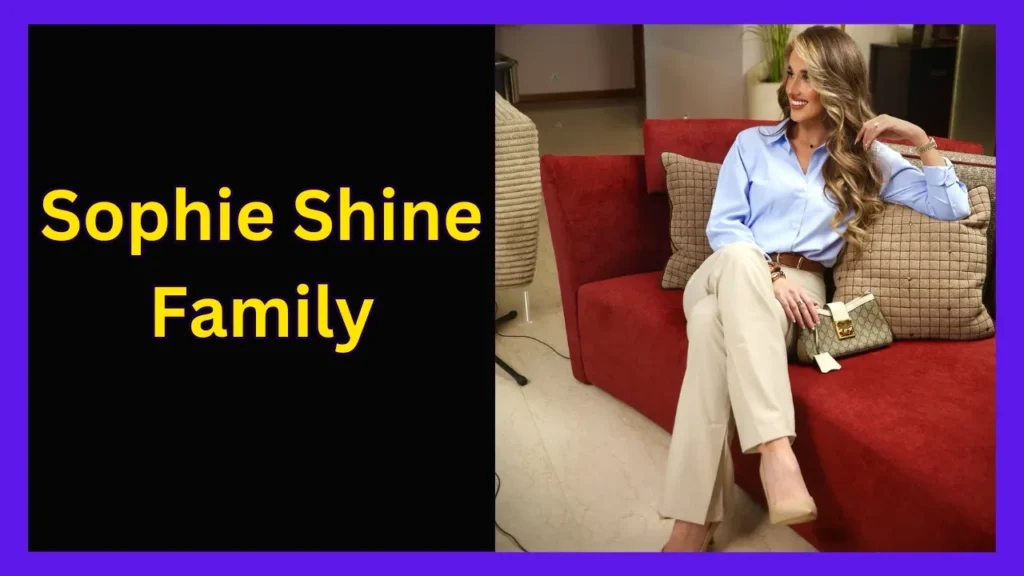 Sophie Shine Family