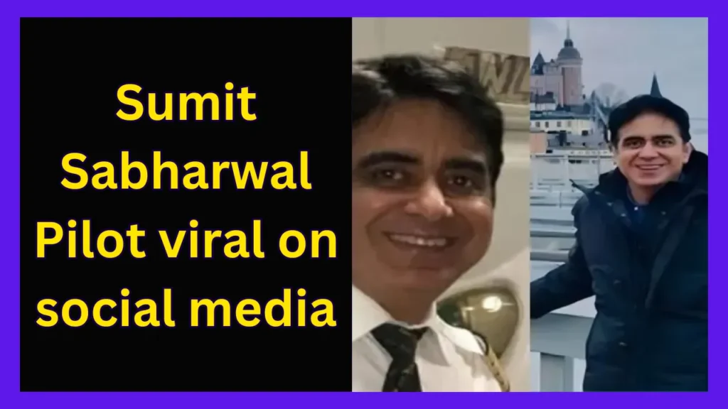 Sumit Sabharwal Pilot picture viral on social media