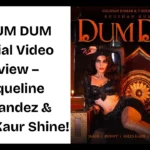 DUM DUM Official Video Review – Jacqueline Fernandez & Asees Kaur Shine!